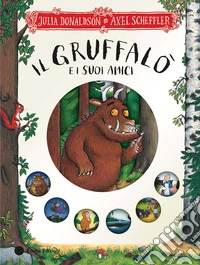 Il Gruffalò e i suoi amici