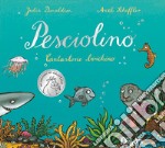 Pesciolino. Ediz. a colori libro