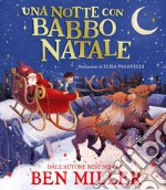 Una notte con Babbo Natale. Ediz. a colori libro