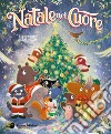 Natale nel cuore. Ediz. a colori libro