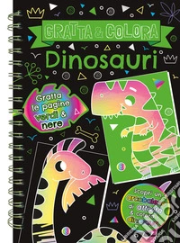 Dinosauri. Gratta e colora. Ediz. a colori. Ediz. a spirale. Con matita di legno libro