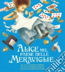 Alice nel paese delle meraviglie. Ediz. a colori