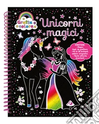 Unicorni magici. Gratta e colora. Ediz. a colori. Ediz. a spirale. Con matita di legno libro
