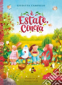 È estate, Cincia. Ediz. a colori libro