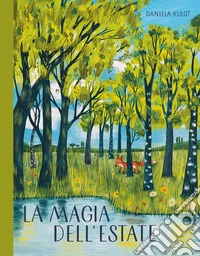 La magia dell'estate. Ediz. a colori libro