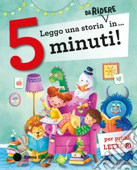 Leggo una storia da ridere in... 5 minuti! Stampatello maiuscolo. Ediz. a colori libro