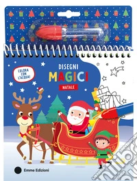 Disegni magici. Natale. Ediz. a colori. Ediz. a spirale. Con pennarello ad acqua libro