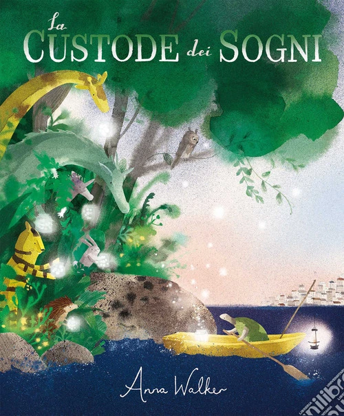 La Custode dei Sogni. Ediz. a colori
