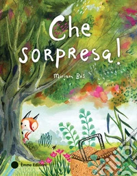 Che sorpresa! Ediz. a colori libro