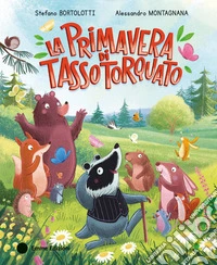 La primavera di Tasso Torquato. Ediz. a colori libro