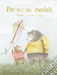 Per me sei speciale. Un libro per i miei nonni. Ediz. a colori