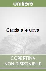 Caccia alle uova libro