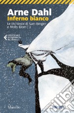 Inferno bianco. Le inchieste di Sam Berger e Molly Blom. Vol. 2 libro