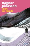 Fuori dal mondo libro