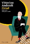 Freud. Sette lezioni sulla psicoanalisi libro