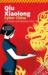 Cyber China. Le inchieste dell'ispettore Chen. Vol. 8 libro