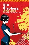 Cyber China libro di Qiu Xiaolong