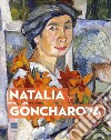 Natalia Goncharova. Una donna e le Avanguardie. Tra Gauguin, Matisse e Picasso. Catalogo della mostra (Firenze, 27 settembre 2019-19 gennaio 2020). Ediz. inglese libro