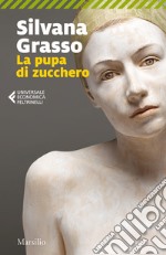 La pupa di zucchero libro