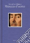 Antonello da Messina. Ritratto d'uomo. Ediz. italiana e inglese libro