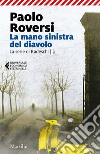 La mano sinistra del diavolo. La serie di Radeschi. Vol. 3 libro