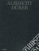 Albrecht Dürer. La collezione Remondini. Catalogo della mostra (Bassano del Grappa, 20 aprile-30 settembre 2019). Ediz. a colori libro