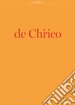 De Chirico. Catalogo della mostra (Milano, 25 settembre 2019-19 gennaio 2020). Ediz. a colori