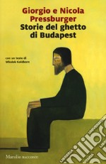 Storie del ghetto di Budapest: L'elefante verde-Storie dell'Ottavo distretto libro