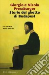 Storie del ghetto di Budapest: L'elefante verde-Storie dell'Ottavo distretto libro