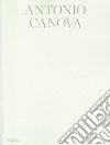 Antonio Canova. Atelier. Ediz. italiana e inglese libro
