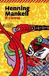 Il cinese libro di Mankell Henning