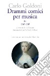 Drammi comici per musica. Vol. 4: 1756-1758 libro