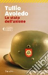 Lo stato dell'unione libro di Avoledo Tullio