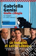 Giallo ciliegia. Le indagini di Lolita Lobosco. Vol. 2 libro