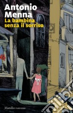 La bambina senza il sorriso libro