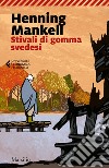 Stivali di gomma svedesi libro di Mankell Henning