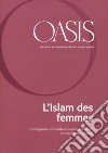 Oasis. Cristiani e musulmani nel mondo globale. Ediz. francese. Vol. 30 libro