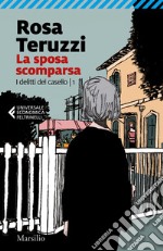 La sposa scomparsa. I delitti del casello. Vol. 1 libro