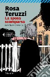 La sposa scomparsa. I delitti del casello. Vol. 1 libro