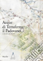 Acque di terraferma: il Padovano libro