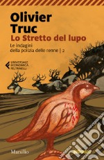 Lo stretto del lupo. Le indagini della polizia delle renne. Vol. 2 libro