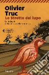 Lo stretto del lupo. Le indagini della polizia delle renne. Vol. 2 libro di Truc Olivier