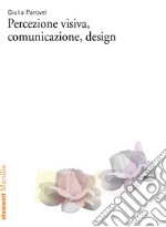 Percezione visiva, comunicazione, design libro usato