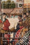 Carpaccio in Venice. A guide. Ediz. a colori libro