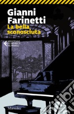 La bella sconosciuta libro