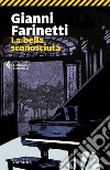 La bella sconosciuta libro di Farinetti Gianni