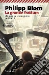 La grande frattura. L'Europa tra le due guerre (1918-1938) libro