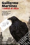 I delitti di Alice. Le indagini del professor Seldom. Vol. 2 libro