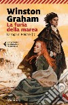 La furia della marea. La saga di Poldark. Vol. 7 libro