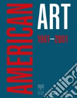 American art 1961-2001. Ediz. inglese libro